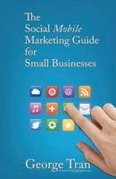 The Social Mobile Marketing Guide for Small Businesses