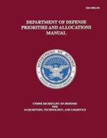 Department of Defense Priorities and Allocations Manual (Dod 4400.1-M)