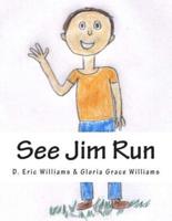 See Jim Run