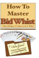 How to Master Bid Whist