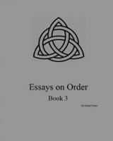 Essays on Order, Book 3