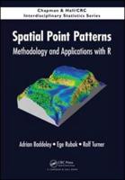 Spatial Point Patterns : Methodology and Applications with R