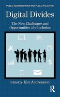 Digital Divides: The New Challenges and Opportunities of e-Inclusion