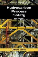 Hydrocarbon Process Safety, Second Edition