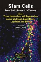 Stem Cells Volume Two Tissue Homeostasis and Regeneration During Adulthood, Applications, Legislation and Ethics