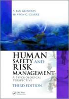 Human Safety and Risk Management: A Psychological Perspective, Third Edition