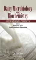 Dairy Microbiology and Biochemistry: Recent Developments