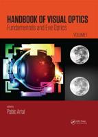 Handbook of Visual Optics. Volume 1 Fundamentals and Eye Optics