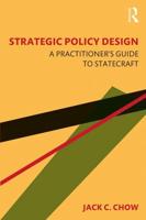 Strategic Policy Design: A Practitioner's Guide to Statecraft