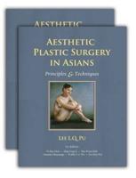 Aesthetic Plastic Surgery in Asians