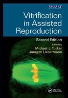 Vitrification in Assisted Reproduction