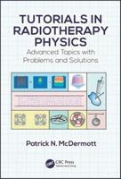 Tutorials in Radiotherapy Physics
