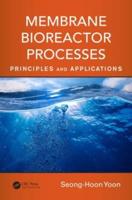 Membrane Bioreactor Processes : Principles and Applications