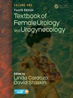 Textbook of Female Urology and Urogynaecology. Volume One