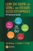 Lean Six Sigma for Small and Medium Sized Enterprises