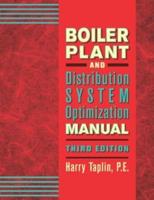 Boiler Plant and Distribution System Optimization Manual, Third Edition