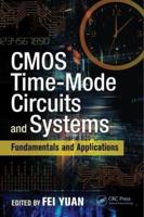 CMOS Time-Mode Circuits and Systems: Fundamentals and Applications