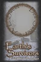 Earth's Survivors Rising from The Ashes