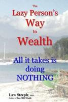 The Lazy Person's Way to Wealth