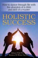 Holistic Success