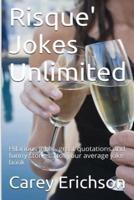 Risque' Jokes Unlimited