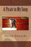 A Pirate in My Soup