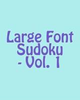 Large Font Sudoku - Vol. 1