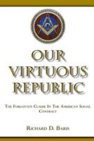 Our Virtuous Republic