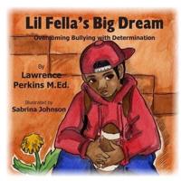 Lil Fella's Big Dream