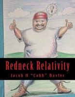 Redneck Relativity