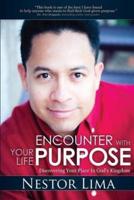 Encounter With Your Life Purpose