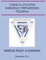 Exercise Policy and Guidance for the Chemical Stockpile Emergency Preparedness Program (December 2012)