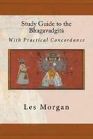 Study Guide to the Bhagavadgita