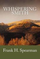 Whispering Smith (Summit Classic Collector Editions)