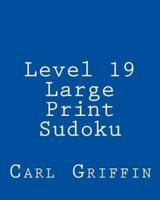 Level 19 Large Print Sudoku