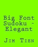 Big Font Sudoku - Elegant