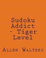 Sudoku Addict - Tiger Level