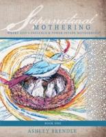 Supernatural Mothering