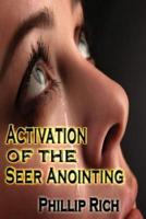 Activation of the Seer Anointing