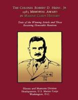 The Colonel Robert D. Heinl, Jr. 1983 Memorial Award in Marine Corps History