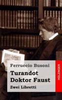 Turandot / Doktor Faust