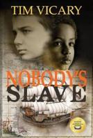 Nobody's Slave