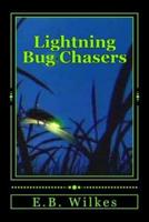Lightning Bug Chasers