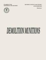Demolition Munitions (Air Force Catalog 21-209, Volume 2)