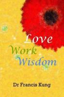 Love Work Wisdom