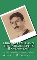 Nikola Tesla and the Philadelphia Experiment