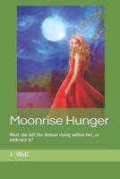 Moonrise Hunger