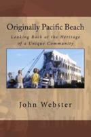 Originally Pacific Beach