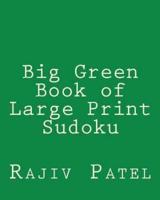Big Green Book of Large Print Sudoku