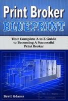 Print Broker Blueprint